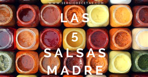 Las Salsas Madre Y Sus Derivados Escuela De Cocina