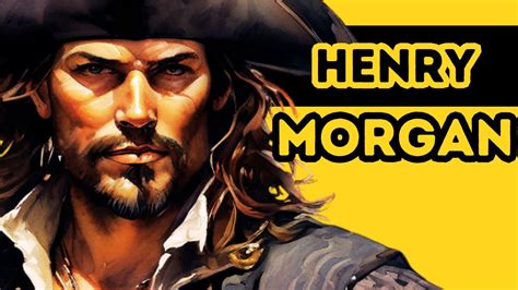 El Legado Del Corsario Henry Morgan Rey De Los Piratas Del Caribe