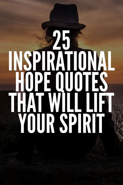 Inspirational Hope Quotes That Will Lift Your Spirit | Hope quotes, Quotes, Reading quotes