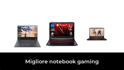 47 Migliore Notebook Gaming Nel 2022 Secondo Gli Esperti