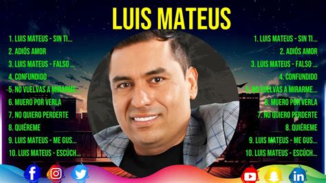 Luis Mateus Greatest Hits Full Album Best Old Songs All Of Time