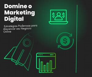 Domine o Marketing Digital Guia Completo para Alavancar seu Negócio