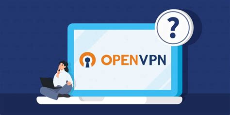 Wat Is Openvpn Alles Over De Gouden Standaard