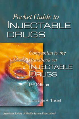 Pocket Guide To Injectable Drugs Companion To The Handbook On