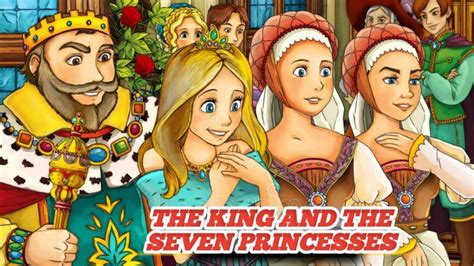 The King And The Seven Princesses Very Interesting Moral Story In