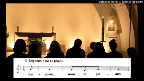 Refrain De Prière Universelle Pu Seigneur Nous Te Prions Youtube