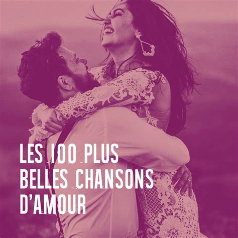 Les Plus Belles Chansons D Amour Album Par Vari T Fran Aise