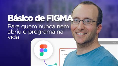 Tutorial B Sico De Figma Para Quem Nunca Nem Abriu O Programa Youtube