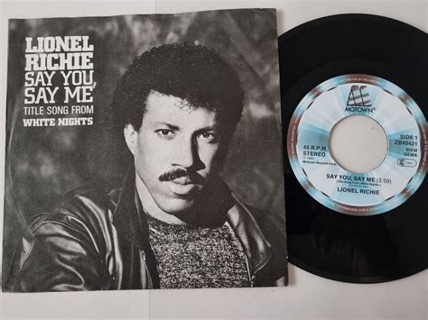 Lionel Richie Say You Say Me 7 Vinyl Germany Ebay