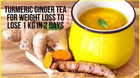 Turmeric Ginger Tea For Weight Loss To Lose 1 Kg In 2 Days The Detox Lady