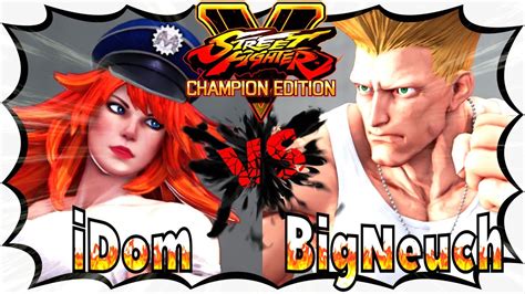 SFV CE IDom Poison Vs BigNeuch Guile Street Fighter 5 Champion