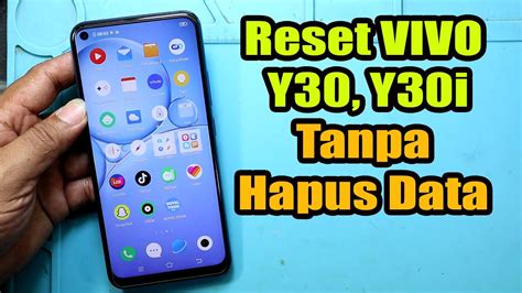 Cara Reset Hp Vivo Y Y I Tanpa Menghapus Data Reset Lewat