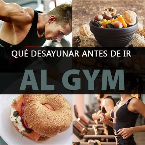 Qué desayunar antes de ir al gym el mejor desayuno La Guía de las