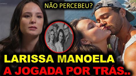 VEIO A TONA E AGORA LARISSA MANOELA YouTube