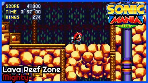 Sonic Mania Lava Reef Zone Acts Mania Mode Mighty Youtube