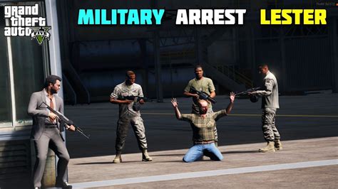 Gta 5 Military Colonel Arrest Lester Bb Gaming Youtube