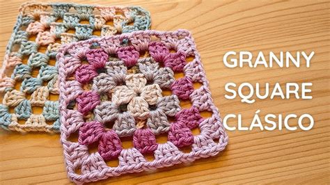 C Mo Tejer Granny Square B Sico A Crochet F Cil Ganchillo