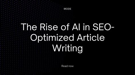 The Rise Of Ai In Seo Optimized Article Writing