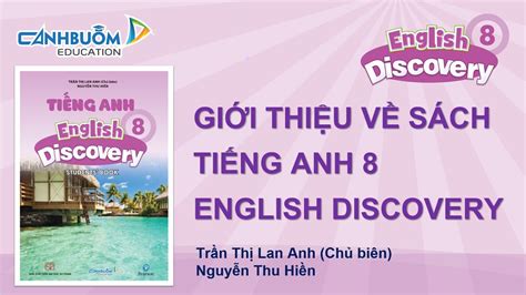 Giới Thiệu Sách Tiếng Anh 8 English Discovery Công Ty Gd Cánh Buồm