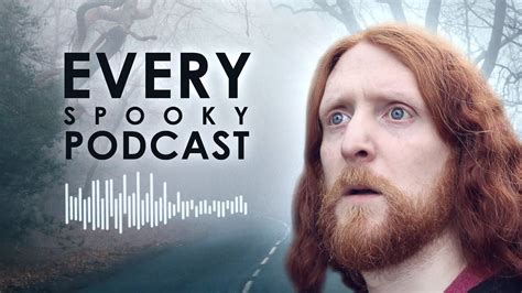 Every Single Spooky Podcast Youtube