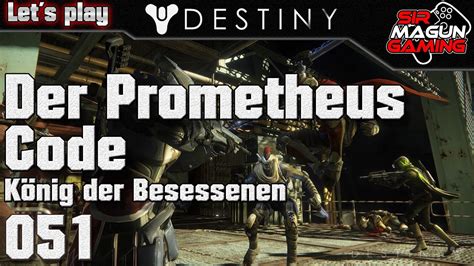 Destiny 051 König der Besessenen Erde Story Level 32 Der