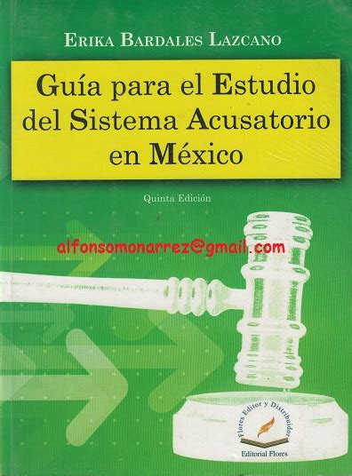 Libros En Derecho GuÍa Para El Estudio Del Sistema Penal Acusatorio En