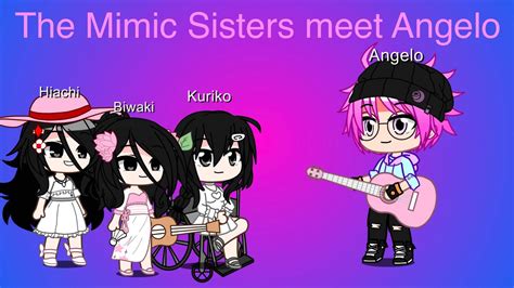 Tspa Episode 2 The Mimic Sisters Meet Angelo Gacha Club Youtube