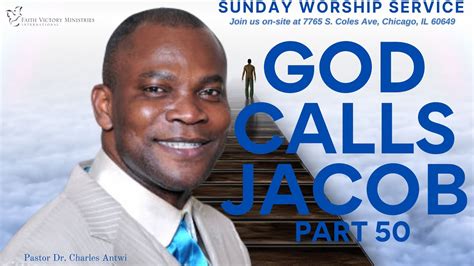 Sunday Worship Service God Calls Jacob Part 50 By Pastor Dr