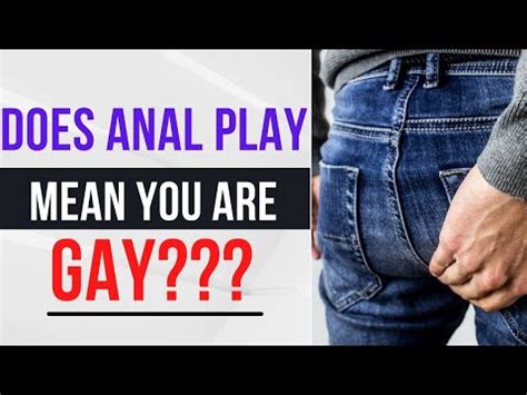 Does Anal Play Mean You Are Gay Short Shorts YouTube