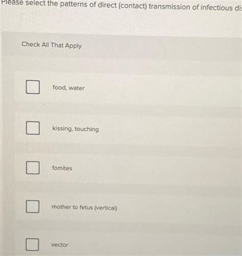 [ANSWERED] ease select the patterns of direct contact transmiss ...