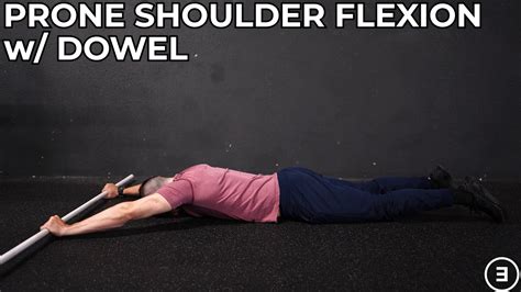 Prone Shoulder Flexion With Dowel Youtube