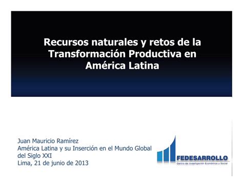 Pdf Recursos Naturales Y Retos De La Transformaci N Productiva