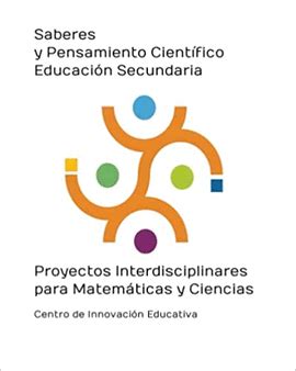 Saberes Y Pensamiento Cientifico Educacion Secundaria Centro De