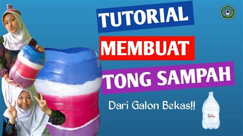 Cara Membuat Tong Sampah Dari Galon Bekas Xc Kel 5 YouTube