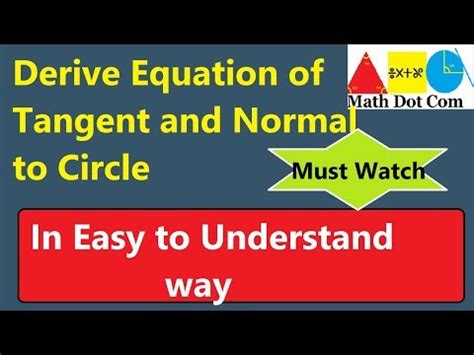 How To Derive Equation Of Tangent And Normal To Circle Video Lecture