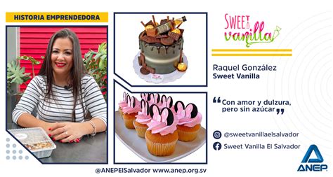 Raquel González Sweet Vanilla El Salvador Con Amor Y Dulzura Pero