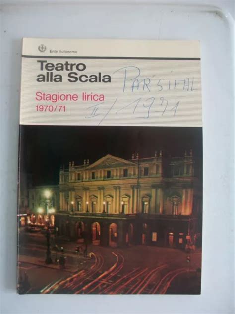 TEATRO ALLA SCALA STAGIONE Lirica 1970 71 Parsifal Richard Wagner EUR 7