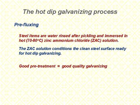 The Hot Dip Galvanizing Process Technical Seminar The