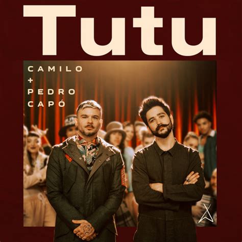 Tutu MP3 Song Download- Tutu Tutu Spanish Song by Camilo on Gaana.com