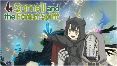 Somali And The Forest Spirit Season Release Updates Will It