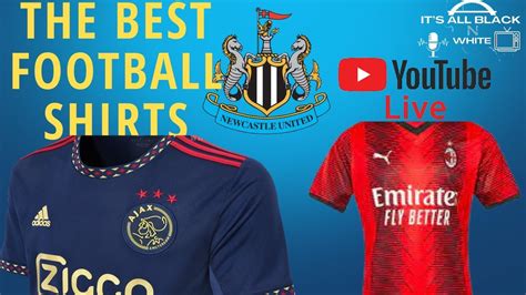 The Best Football Shirts YouTube