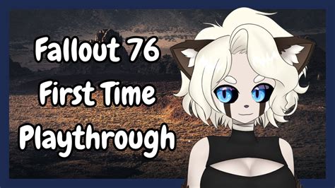 More Time In The Wasteland Fallout 76 Playthrough YouTube