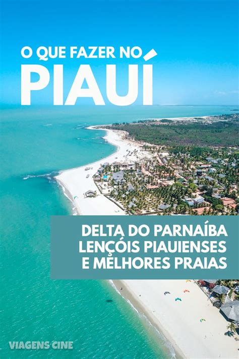 O Que Fazer No Piau Delta Do Parna Ba E Melhores Praias