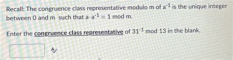 Solved Recall The Congruence Class Representative Modulo M