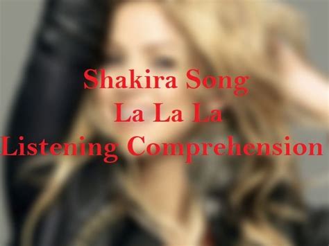 Shakira dare La La La Song Listening Comprehension | Teaching Resources