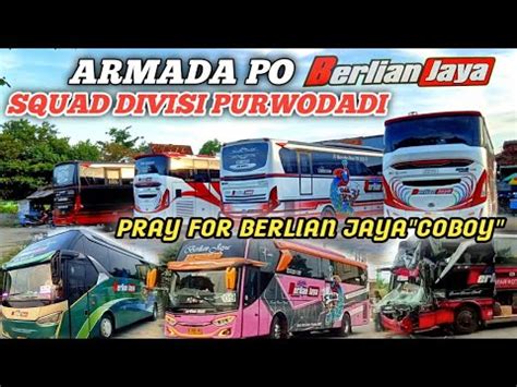 Squad Armada Po Berlian Jaya Divisi Purwodadi Kenyamanan Dan Pelayanan