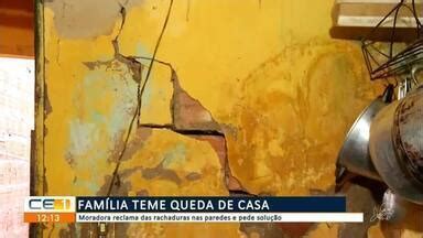 Cetv Edi O Juazeiro Do Norte Moradora Teme Que Casa Caia E Pede