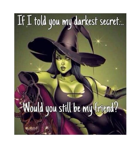 Pin By C J Crandall On Witchy Woman Witchy Woman Witch Told You So