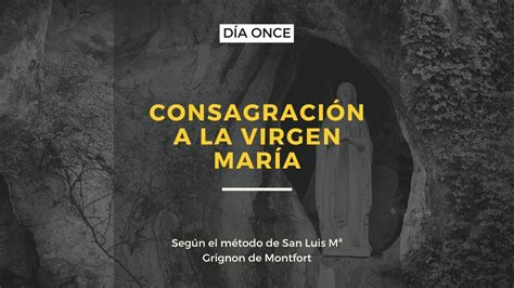 Consagraci N A La Virgen Mar A Seg N El M Todo De San Luis Mar A