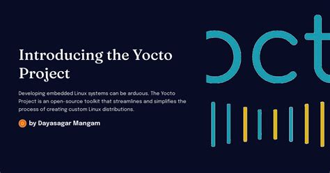 Introducing The Yocto Project